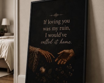 Dark Romance Wall Art | Vintage Bookish Quote Print | Moody Reading Nook Decor | Gothic Library Poster | Romantic Book Lover Gift