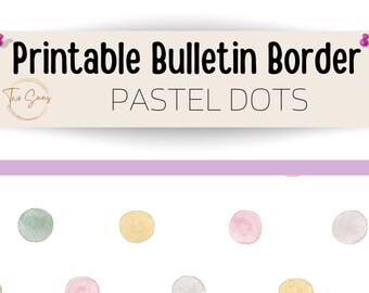 Pastel Dots Spring Summer Theme Bulletin Border, Bulletin Board Border, Printable Classroom Decorations, PDF Format