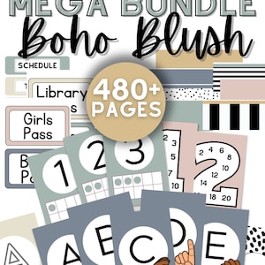 May include: A classroom decor mega bundle with a boho blush theme. The bundle includes over 480 pages of printable classroom decor, including alphabet and number charts, schedule cards, and classroom signs. The colours are a mix of blush pink, beige, and grey.