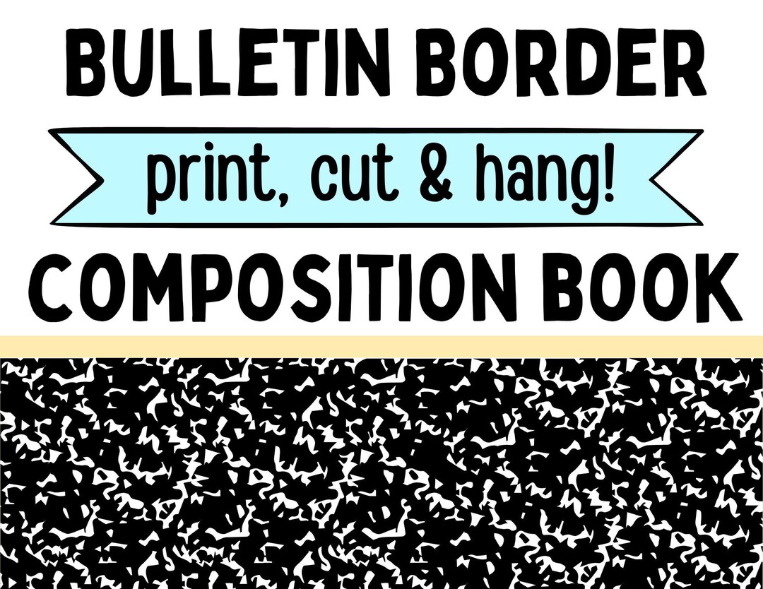 Composition Print Bulletin Board Border: Classroom Decor (8.5x11” PDF ...