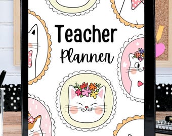 Cats Undated Teacher Planner, Printable PDF, 150+ pages, Printable Planner, Teacher Resources & Homeschool Resources