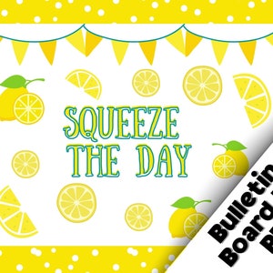 Squeeze the Day Bulletin Board Kit: Lemon Classroom Decor (PDF)