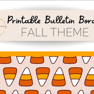May include: Printable bulletin board border with a fall theme. The border features a repeating pattern of orange, yellow, and white candy corn.