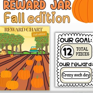 May include: A classroom reward chart and jar set with a fall theme. The text reads "CLASSROOM REWARD JAR Fall edition". The reward chart features a pumpkin patch scene. The goal is 12 pieces for a "Crazy sock day" reward.