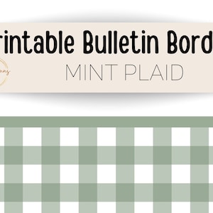 Peut inclure: Bordure d'affichage imprimable à carreaux vert menthe. Le texte "Printable Bulletin Border" et "MINT PLAID" est affiché en haut de l'image.