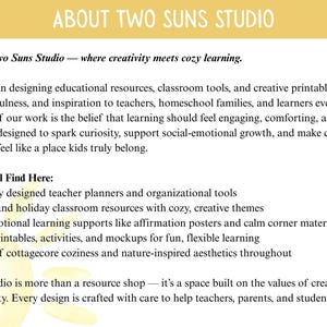 Puede incluir: Texto sobre un fondo crema: &laquo;ACERCA DE TWO SUNS STUDIO&raquo;. El texto describe recursos educativos, herramientas para el aula e imprimibles. Destaca planificadores para profesores, recursos de temporada, apoyo al aprendizaje socioemocional y est&eacute;tica cottagecore.