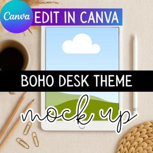 May include: A digital tablet shows a "Boho Desk Theme Mock Up" with a sky and landscape background. The image includes a coffee cup, pencils, paper clips, and a stylus, with the text "Edit in Canva".