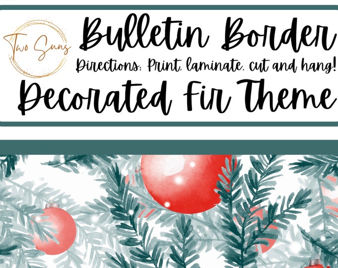 Featured listing image: Christmas Bulletin Board Border: Decorated Fir Theme (PDF)