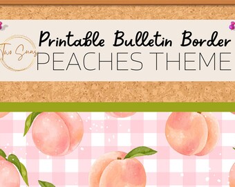Peaches Theme Bulletin Border, Printable Bulletin Board Border | Digital Classroom Decor | 8.5x11” PDF | Teacher Bulletin Trim