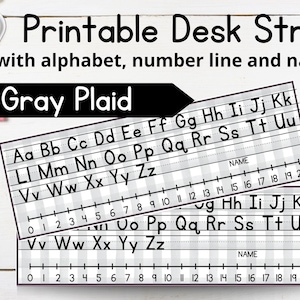 May include: Two gray plaid printable desk strips with alphabet, number line, and name sections. The text "Printable Desk Strip" and "Gray Plaid" are visible. The strips have numbers from 0 to 20.