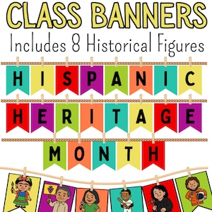 Pode incluir: Bandeiras de classe coloridas para o Mês da Herança Hispânica. As bandeiras soletram "Hispanic Heritage Month" e incluem ilustrações de figuras históricas. O texto "Includes 8 Historical Figures" também está presente.