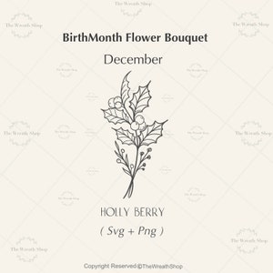 BirthMonth Flower SVG/Flower Svg/Birth Flowers Svg / Floral Svg/Bouquet svg/BirthMonth bouquet /Holly Berry svg/December flower/Birthday svg
