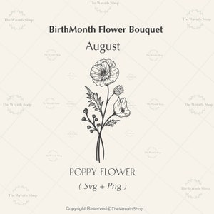 BirthMonth Flower SVG / Flower Svg / Birth Flowers Svg / Floral / BirthMonth bouquet / Poppy svg / August flower / Birthday svg /bouquet svg