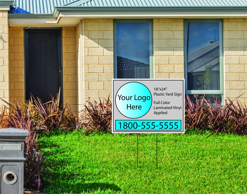 May include: A rectangular plastic yard sign, 18" x 24", with a white background and a gray border. The sign has a circular area for a logo and the text "Your Logo Here". Below is a phone number. The sign is in a yard.