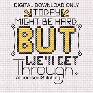 Getting Through Cross Stitch Pattern *DIGITAL DOWNLOAD ONLY*