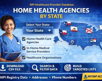 Home Health Agencies Database by State | NPI Healthcare Provider List | Custom State CSV Download
