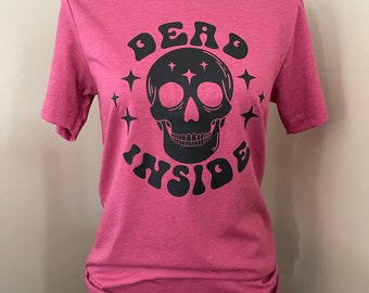 Dead inside shirt