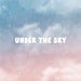 Under the Sky