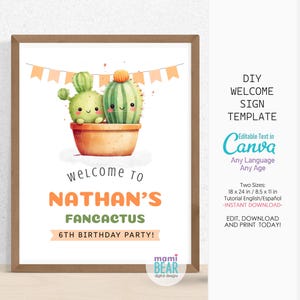 Puede incluir: Una plantilla de cartel de bienvenida imprimible con dos cactus de dibujos animados en una maceta con el texto "¡Bienvenido a Nathan's Fancactus 6th Birthday Party!" El cartel está decorado con banderines naranja y blanco. También se incluye el texto "Texto editable en Canva", junto con instrucciones para editar, descargar e imprimir el cartel.