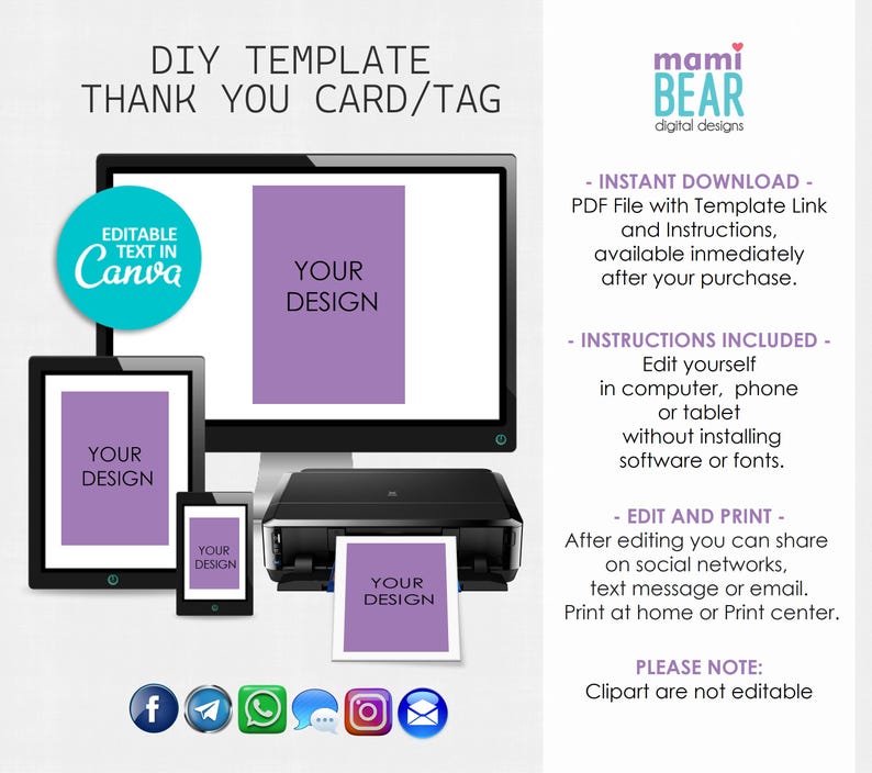 May include: A digital download template for a thank you card or tag. The template is editable in Canva and features a purple background with the text "YOUR DESIGN". The image shows the template displayed on a computer screen, a tablet, and a smartphone. The text "INSTANT DOWNLOAD", "INSTRUCTIONS INCLUDED", and "EDIT AND PRINT" are also included in the image.