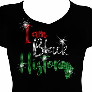 I Am Black History Rhinestone Mega Bling Shirt