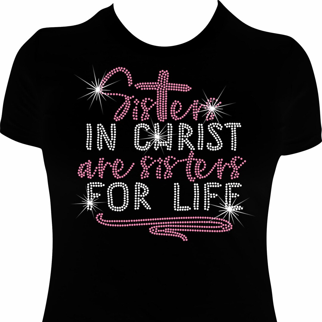 Sisters in Christ Rhinestone Mega Shirt - Etsy