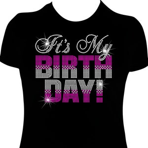 Its My Birthday Rhinestone Mega Bling Shirt