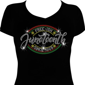 Juneteenth 12 Rhinestone Mega Bling Shirt