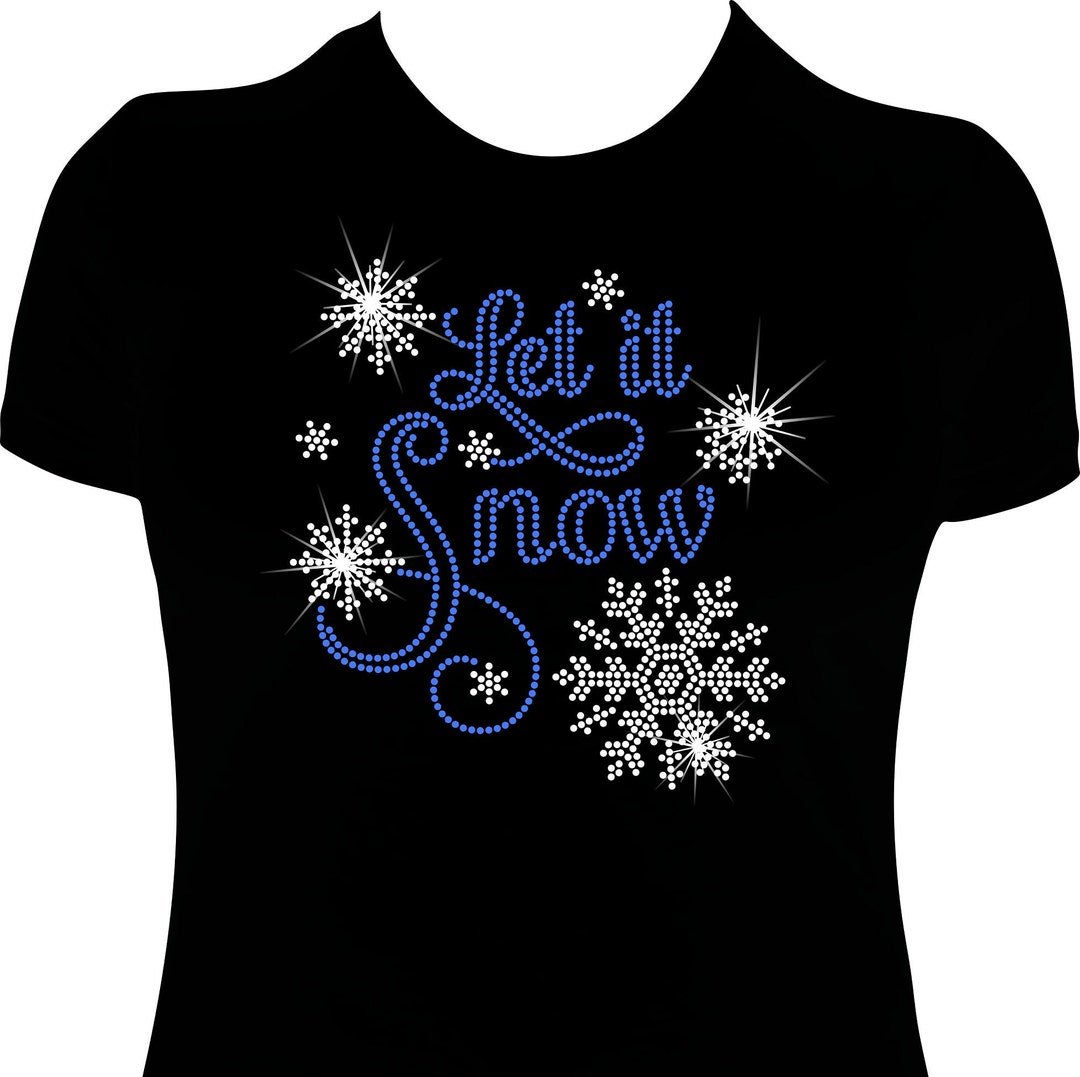 Christmas Let It Snow Rhinestone Mega Bling Shirt - Etsy