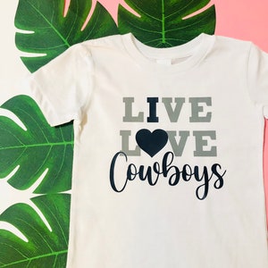 Live Love Cowboys Girls Dallas Cowboys Football Team Girls T-Shirts And Onesies, Dallas Baby Girl, Gift For Girls, Christmas Gifts