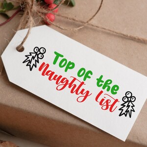 Top of the Naughty List Christmas SVG - Cutting Machine Cut File - Holiday SVG - Christmas Card Gift Tag SVG - Cricut Silhouette