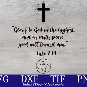 Versículo bíblico Svg Png Dxf Tif - Lucas 2:14 - Christian Cut File - Paz en la Tierra - Christmas Design File - Scripture Svg - Faith Svg
