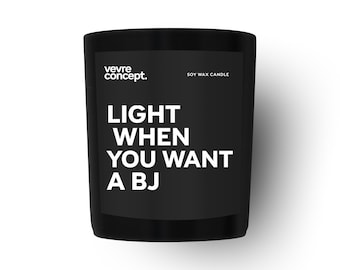 Candela "Accendimi quando vuoi una BJ" - Divertente regalo per il fidanzato - Candela di soia birichina per il marito - Regalo di anniversario piccante - Regalo di compleanno