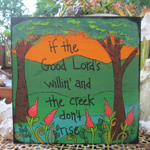 What Does The Saying If The Creek Don't Rise Mean at Louis Martinez blog