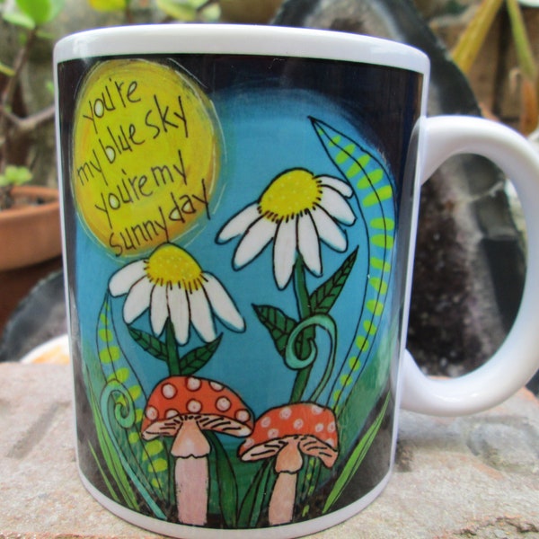 Blue Sky song lyric ceramic coffee mug, You're my blue sky, you're my sunny day, blue sky lyric mug