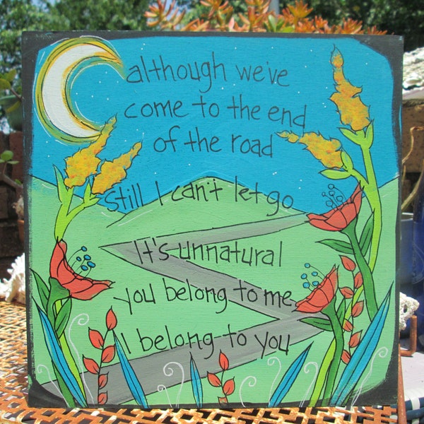 End of the Road song lyrics painting on 10 by 10" wood panel, you belong to me, I belong to you, R&B music wall art, boy band