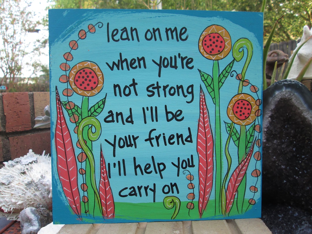 Lean On Me Song Lyrics Painting On 10 X 10 Wood Panel I ll Be Your a-ha-take-on-me-lyrics-youtube