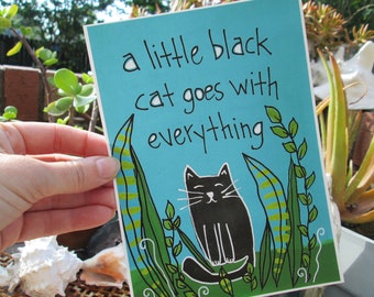 A little black cat goes with everything - 7 x 5" quote print, matte art print on heavyweight paper, cute little black cat print, cat art