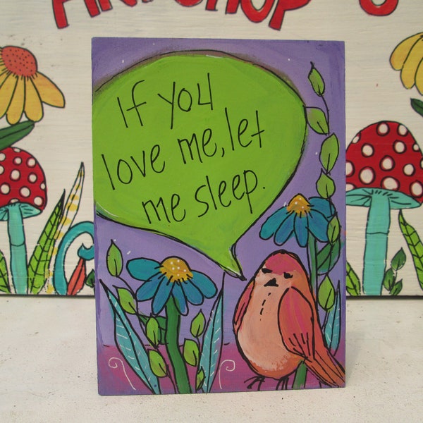 If You Love Me Let Me Sleep Sign