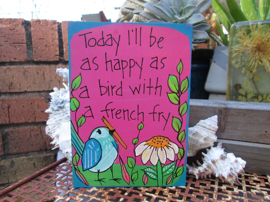 Cute Funny Little Bird With French Fry Painting on 7 by 5 Wood Panel