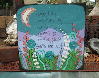 Spirit in the Sky song lyric painting on 10 by 10" wood panel, when I die gonna go to the place that's the best, 1960s 1970s music wall art