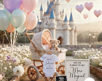 May include: A vintage baby carriage with a teddy bear and a white onesie that says "Baby Johnson" and "January 2026". Pastel balloons float in the air, and a sign reads "Our life is about to get More Magical". A fairytale castle is in the background.