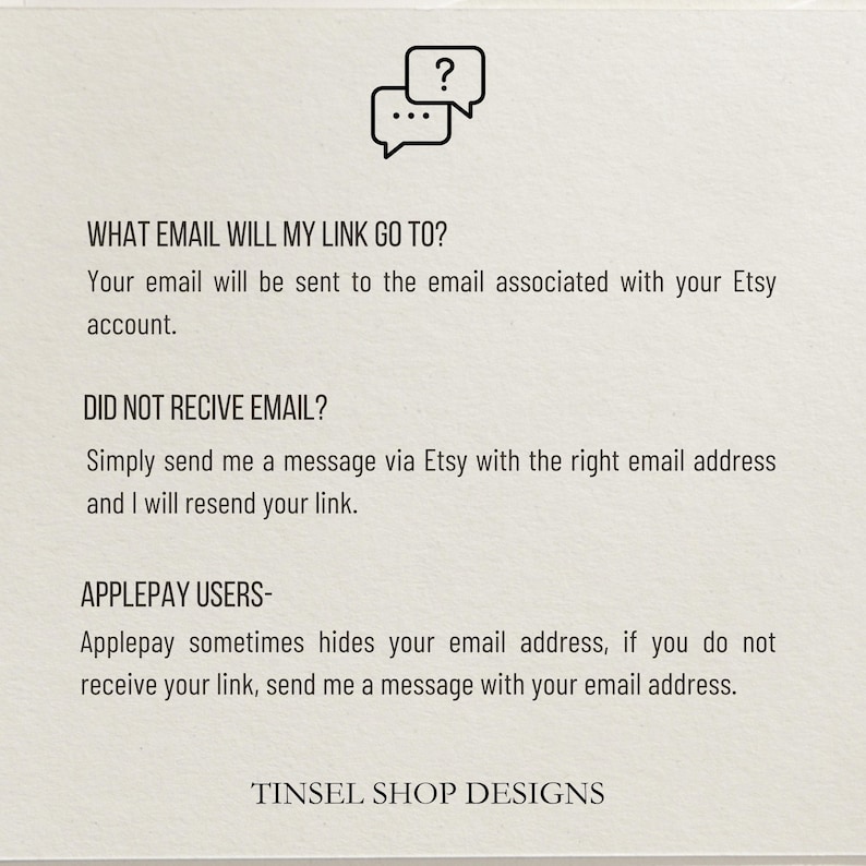 May include: Cream-colored card with black text and a speech bubble icon. The text provides instructions on where a link will be sent, what to do if an email is not received, and information for Apple Pay users. The shop name "Tinsel Shop Designs" is at the bottom.
