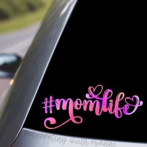 Holographic #Momlife Vinyl Decal || Premium Cursive Hearts #Momlife Decal ||  Car Decal for Mom || Car Sticker for Mom || Mom Life Sticker