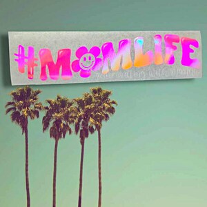 Holographic #Momlife Vinyl Decal || Premium Retro #Momlife Car Decal ||  Car Decal for Mom || Car Sticker for Mom || Mom Life Car Decals ||