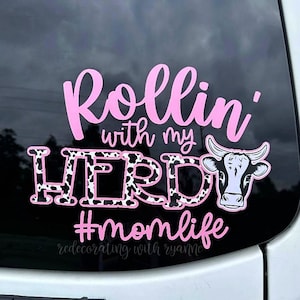 Rollin&#39; with my Herd #Momlife Car Decal || Mom Life Car Decal || Mom Car Sticker ||  Mom Life || Funny Car Decal || Cowgirl Mom Decal |