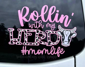 Rollin' with my Herd #Momlife Car Decal || Mom Life Car Decal || Mom Car Sticker ||  Mom Life || Funny Car Decal || Boy Mom Girl Mom Decal |