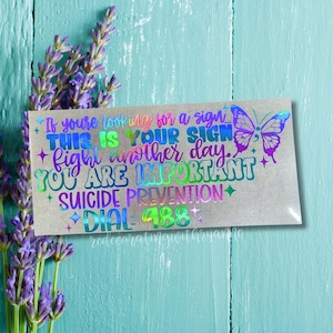 Suicide Prevention Decal || This is your sign - Suicide Prevention: 988 ||  Mental Health Matters Car Vinyl Decal || You matter Car Decal ||