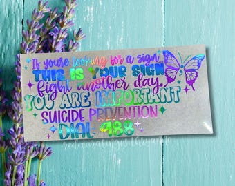 Suicide Prevention Decal || This is your sign - Suicide Prevention: 988 ||  Mental Health Matters Car Vinyl Decal || You matter Car Decal ||