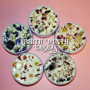 Birth Month Candle 8 oz, Includes Birth month Flowers, Birth Month Crystals, Scented, Birthday Candles, See Item Details